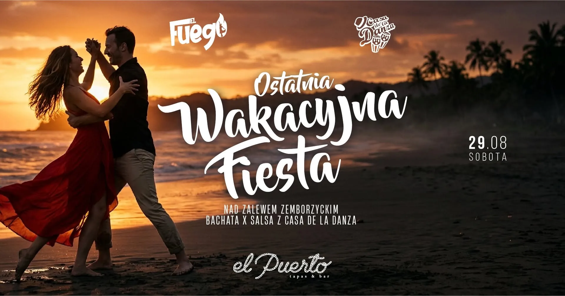 Ostatnia Wakacyjna Fiesta Nad Zalewem ►  Bachata x Salsa z Casa De La Danza ►  El Puerto